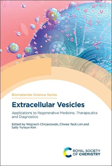 Extracellular Vesicles: Applications to Regenerative Medicine, Therapeutics and Diagnostics: Volume 9 (Biomaterials Science Series)