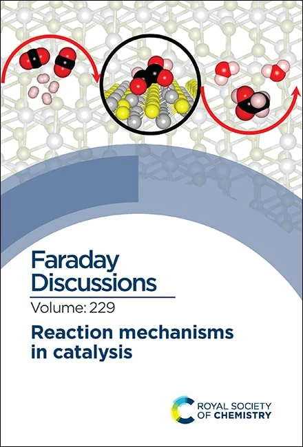 Reaction Mechanisms in Catalysis: Faraday Discussion 229: Volume 229 - Image 1