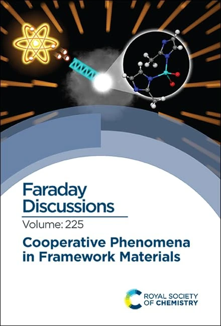 Cooperative Phenomena in Framework Materials: Faraday Discussion 225: Volume 225