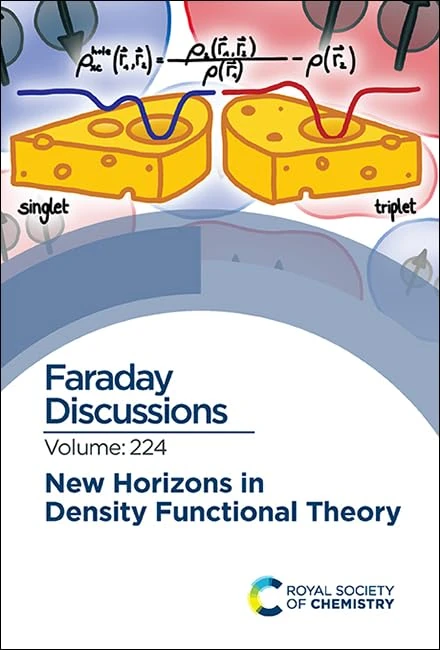 New Horizons in Density Functional Theory: Faraday Discussion 224: Volume 224