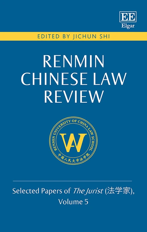 Renmin Chinese Law Review: Selected Papers of The Jurist (法学家), Volume 5