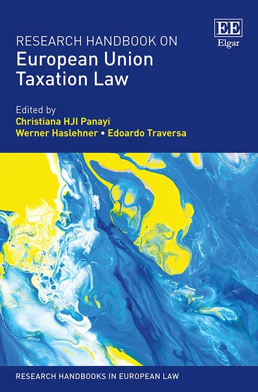 Research Handbook on European Union Taxation Law (Research Handbooks in European Law series)