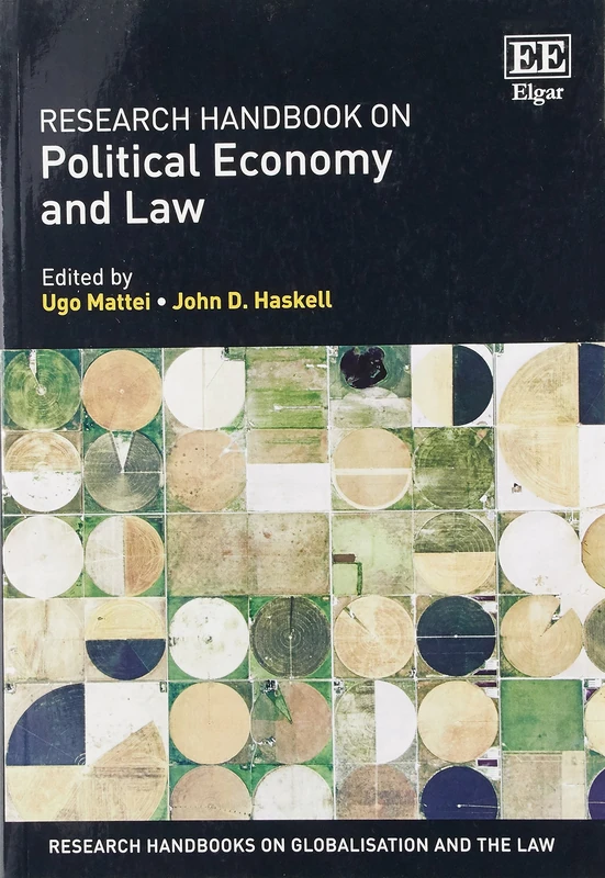 Research Handbook on Political Economy and Law (Research Handbooks on Globalisation and the Law series)