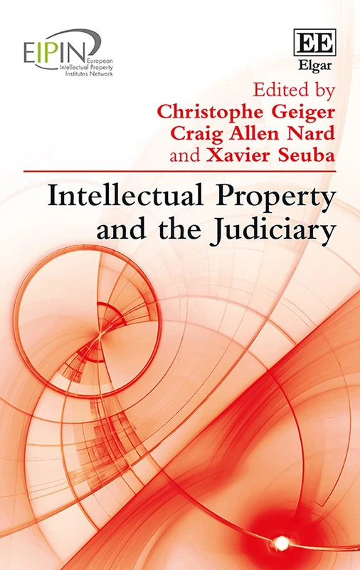 Edward Elgar Intellectual Property and the Judiciary Book