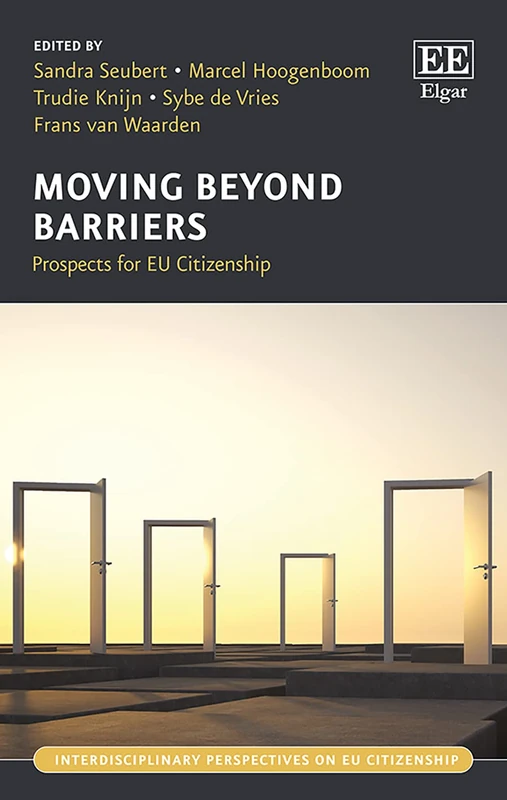 Moving Beyond Barriers: Prospects for EU Citizenship - Elgar