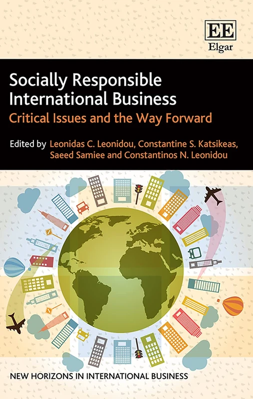 Socially Responsible International Business: Critical Issues and the Way Forward (New Horizons in International Business series)