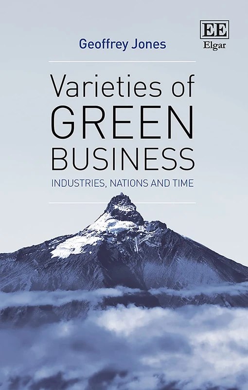 Varieties of Green Business: Industries, Nations and Time