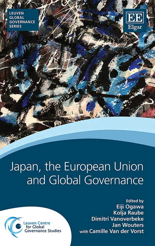 Japan, the European Union and Global Governance (Leuven Global Governance series)