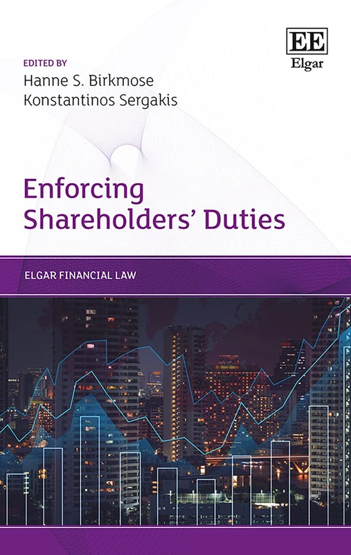 Enforcing Shareholders’ Duties (Elgar Financial Law series)