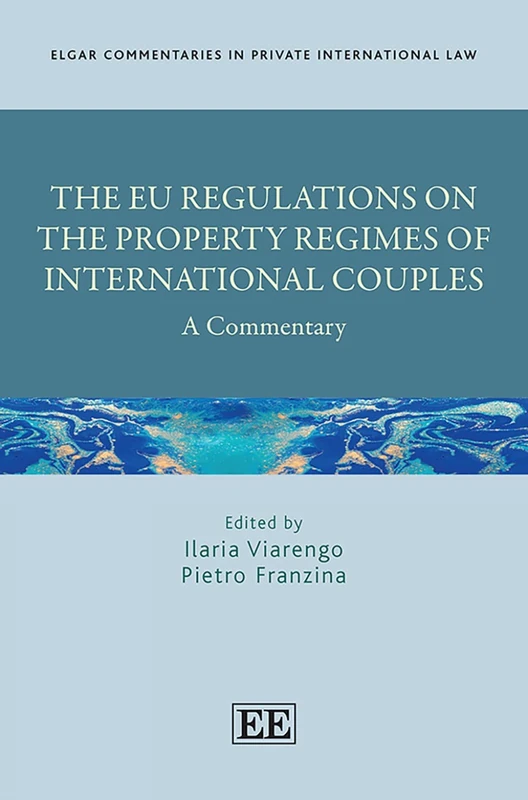 Edward Elgar EU Regulations Property Regimes Commentary