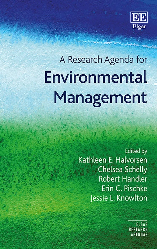 A Research Agenda for Environmental Management (Elgar Research Agendas)