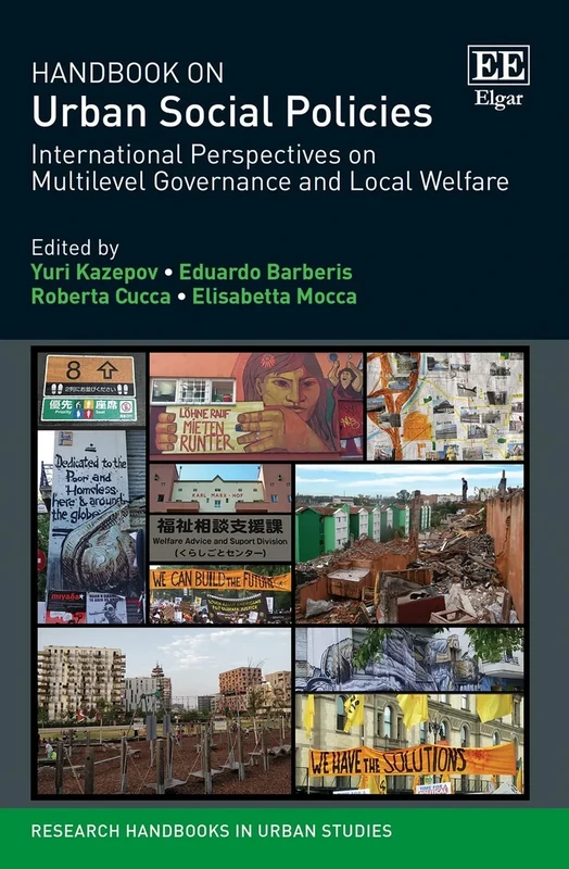 Handbook on Urban Social Policies: International Perspectives on Multilevel Governance and Local Welfare (Research Handbooks in Urban Studies series)