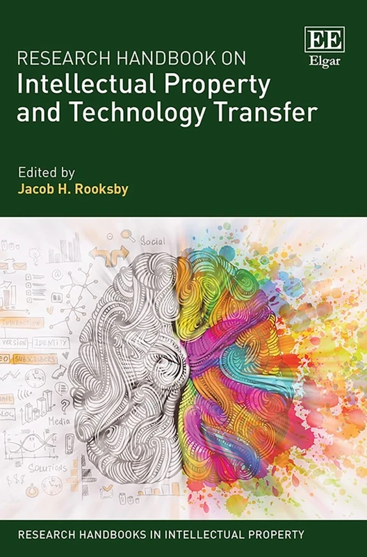 Research Handbook on Intellectual Property and Technology Transfer (Research Handbooks in Intellectual Property series)