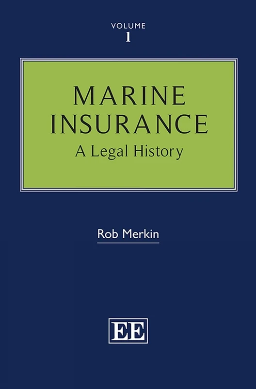 Marine Insurance: A Legal History