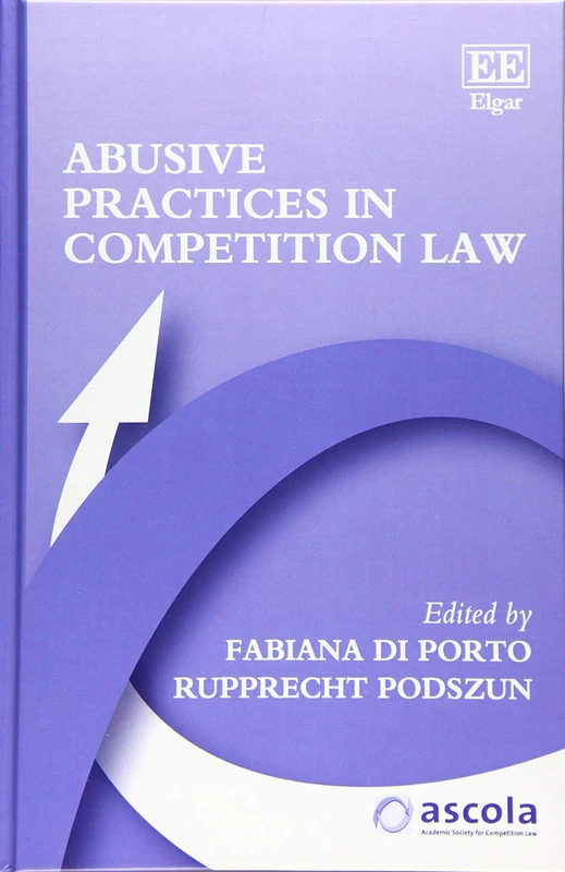Abusive Practices in Competition Law - Edward Elgar Publishing