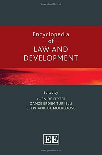 Encyclopedia of Law and Development (Elgar Concise Encyclopedias in Law)