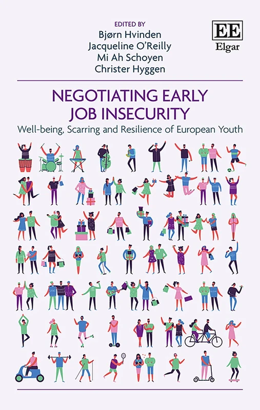 Negotiating Early Job Insecurity: Well-being, Scarring and Resilience of European Youth