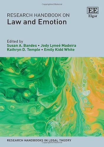 Research Handbook on Law and Emotion (Research Handbooks in Legal Theory series)