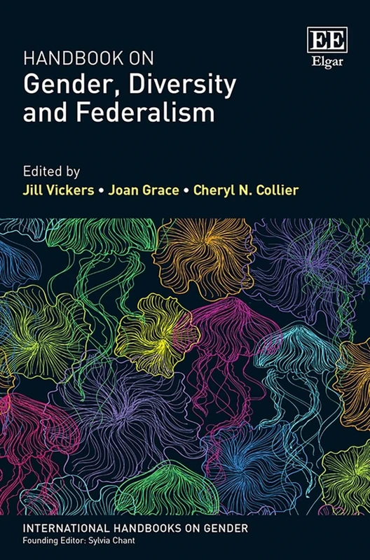 Handbook on Gender, Diversity and Federalism (International Handbooks on Gender series)