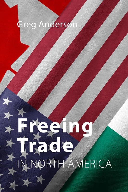 The North American Free Trade Agreement