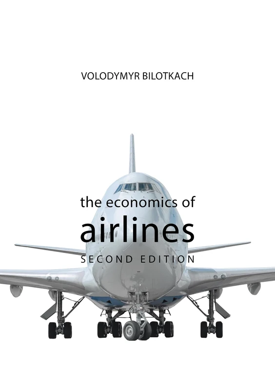 The Economics of Airlines (The Economics of Big Business)