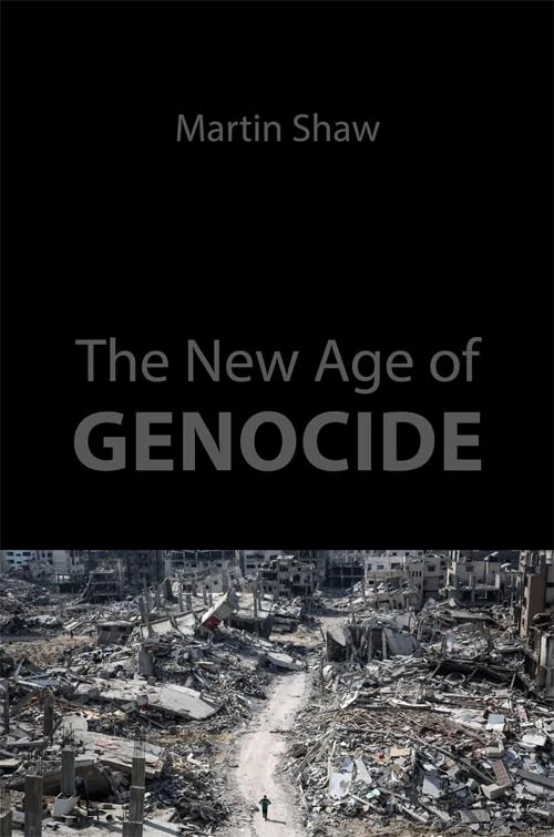 The New Age of Genocide: Intellectual and Political Challenges after Gaza