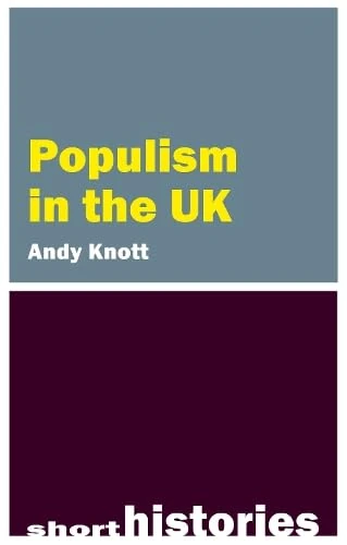 Populism in the UK (Short Histories)