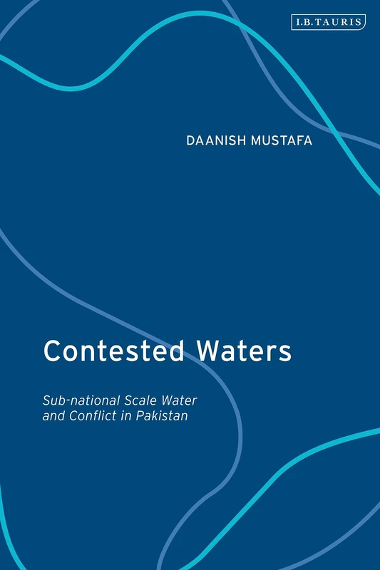 Contested Waters: Sub-national Scale Water and Conflict in Pakistan