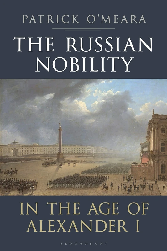The Russian Nobility in the Age of Alexander I