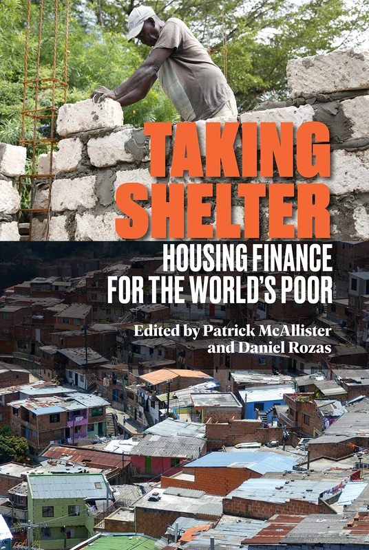 Taking Shelter: Housing Finance for the World’s Poor