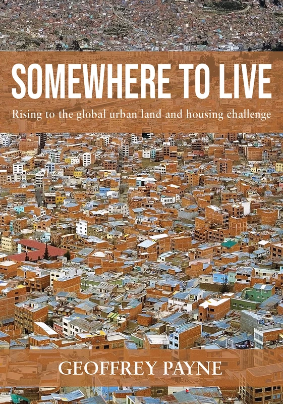 Somewhere to Live: Rising to the global urban land and housing challenge - Image 1