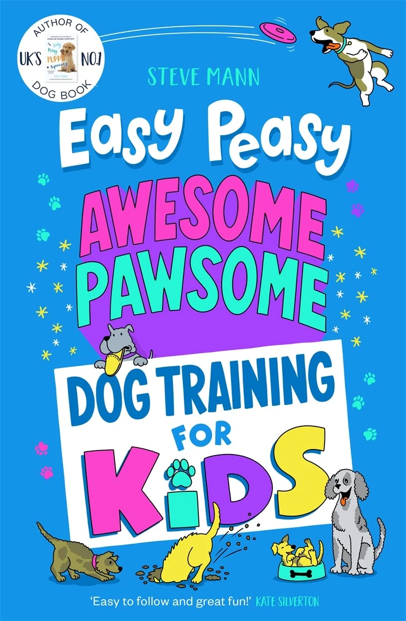 Easy Peasy Awesome Pawsome: ('Easy to follow and great fun!' Kate Silverton)