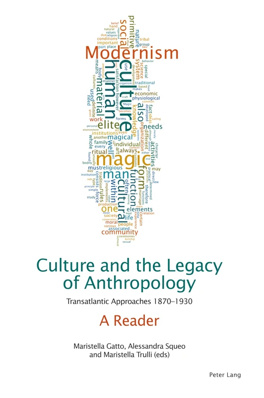 Culture and the Legacy of Anthropology: Transatlantic Approaches 1870–1930. A Reader