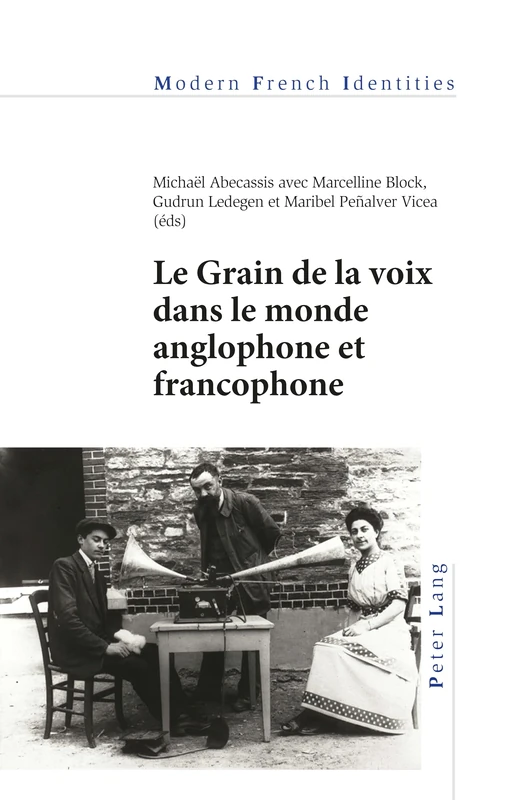Le Grain de la voix dans le monde anglophone et francophone: 130 (Modern French Identities)