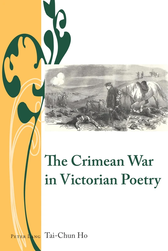 The Crimean War in Victorian Poetry: 9 (Writing and Culture in the Long Nineteenth Century)