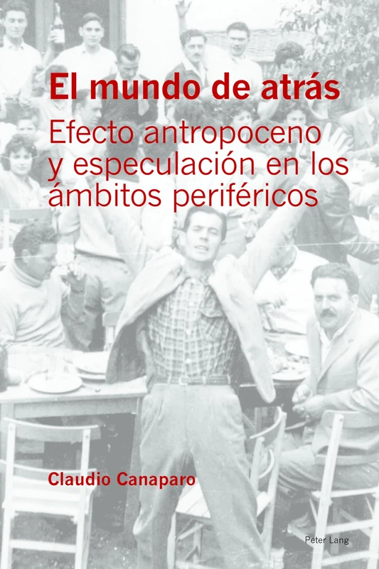 El mundo de atrás: Efecto antropoceno y especulación en los ámbitos periféricos - Image 1