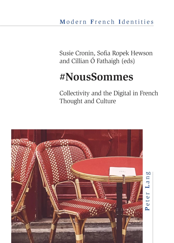 #NousSommes: Collectivity and the Digital in French Thought and Culture: 135 (Modern French Identities) - Image 1