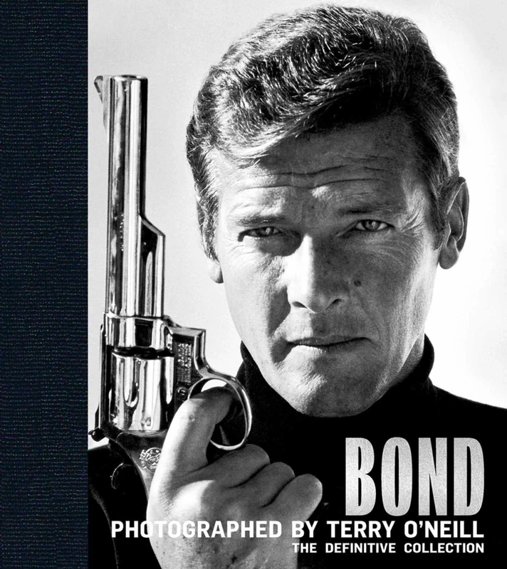 Bond: Photographed by Terry O'Neill - The Definitive Collection (Legends)