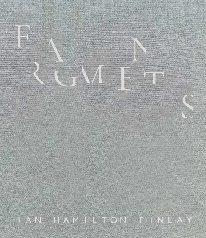 Fragments: Ian Hamilton Finlay - Image 1