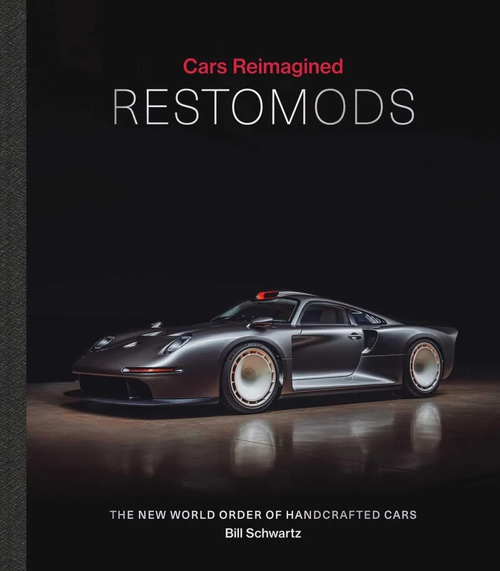 Cars Reimagined - Restomods: The New World Order of Handcrafted Cars