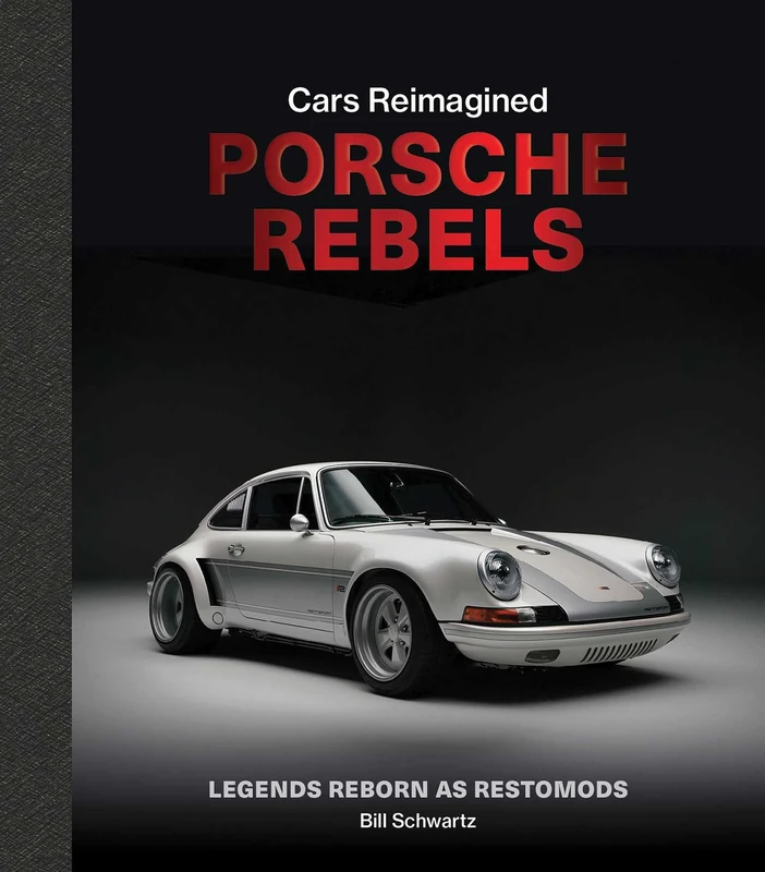 Porsche Rebels: Legends Reborn as Restomods (Cars Reimagined) - Image 1