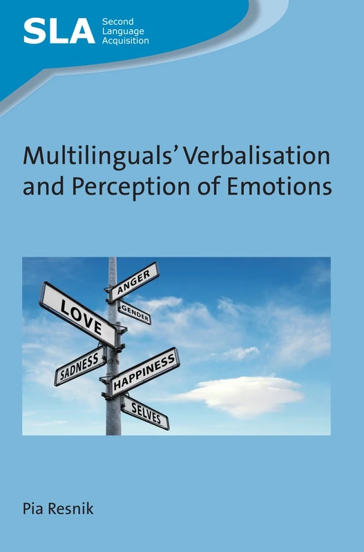 Multilinguals' Verbalisation and Perception of Emotions (Second Language Acquisition): 124