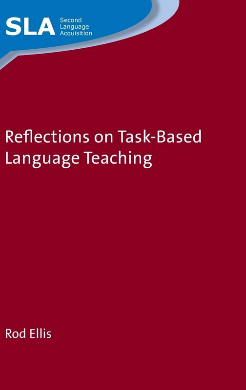 Reflections on Task-Based Language Teaching (Second Language Acquisition): 125