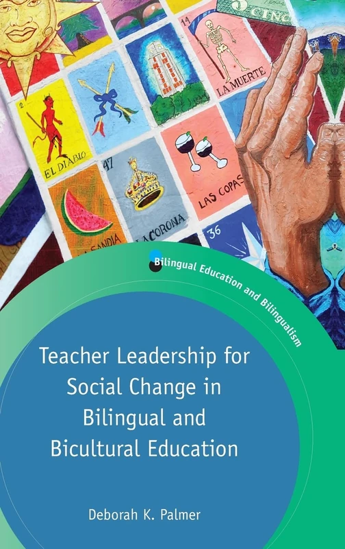 Teacher Leadership for Social Change in Bilingual and Bicultural Education (Bilingual Education & Bilingualism): 113