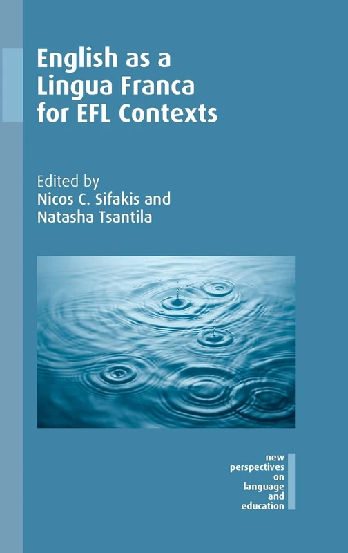 English as a Lingua Franca for EFL Contexts (New Perspectives on Language and Education): 62