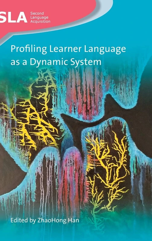 Profiling Learner Language as a Dynamic System (Second Language Acquisition): 134