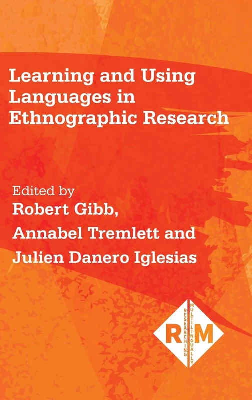 Learning and Using Languages in Ethnographic Research (Researching Multilingually): 2 - Image 1