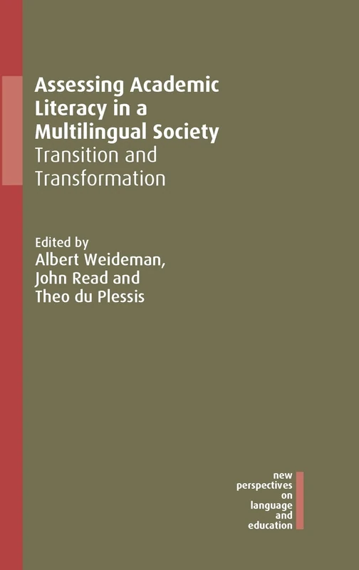 Assessing Academic Literacy in a Multilingual Society: Transition and Transformation: 84 (New Perspectives on Language and Education)