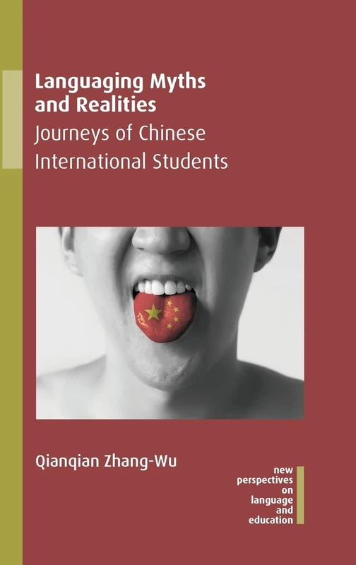 Languaging Myths and Realities: Journeys of Chinese International Students (New Perspectives on Language and Education): 95 - Image 1