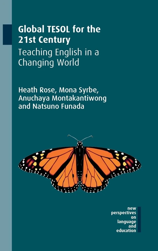 Global TESOL for the 21st Century: Teaching English in a Changing World (New Perspectives on Language and Education): 81